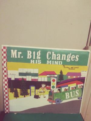 Mr. Big Changes His Mind