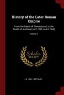 History of the Later Roman Empire: From the Dea... 1375904957 Book Cover