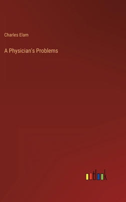 A Physician's Problems 3368129570 Book Cover