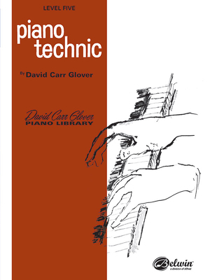 Piano Technic: Level 5 (David Carr Glover Piano... 0769236812 Book Cover