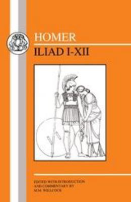 Homer: Iliad I-XII 185399507X Book Cover