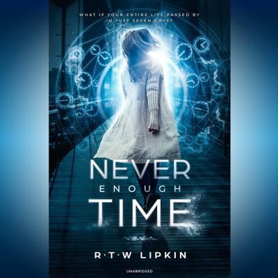 Never Enough Time 1982648112 Book Cover