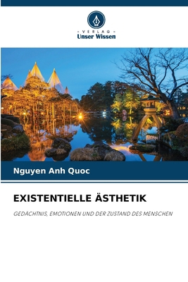 Existentielle Ästhetik [German] 6209244599 Book Cover