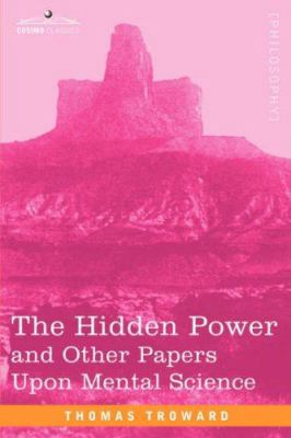 The Hidden Power and Other Papers Upon Mental S... 1602061718 Book Cover