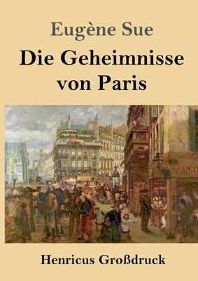 Die Geheimnisse von Paris (Großdruck) [German] 384783357X Book Cover