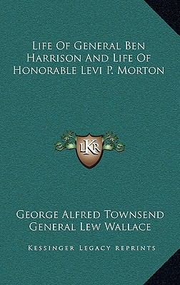 Life Of General Ben Harrison And Life Of Honora... 1162808225 Book Cover