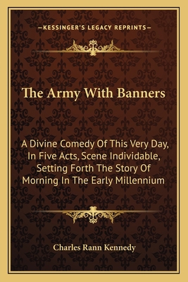 The Army With Banners: A Divine Comedy Of This ... 1163710016 Book Cover