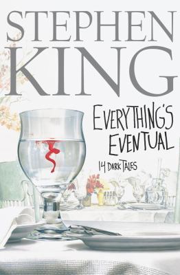 Everything's Eventual: 14 Dark Tales 0743235150 Book Cover