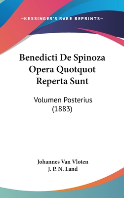 Benedicti De Spinoza Opera Quotquot Reperta Sun... [Latin] 1161345698 Book Cover