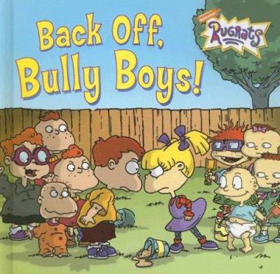 Back Off Bully Boys 1599613557 Book Cover