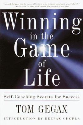 Winning in the Game of Life: Self-Coaching Secr... 0609805681 Book Cover