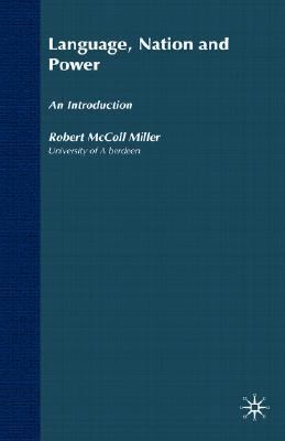 Language, Nation and Power: An Introduction 1403939713 Book Cover