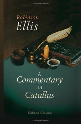 A Commentary on Catullus 1402171013 Book Cover