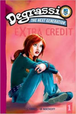 Degrassi The Next Generation Extra Credit Turni... 1551683180 Book Cover