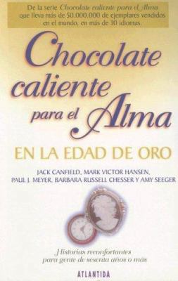 Chocolate Caliente Para el Alma en la Edad de O... [Spanish] 9500830183 Book Cover