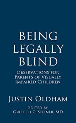 Being Legally Blind: Observations for Parents o... 1935964003 Book Cover