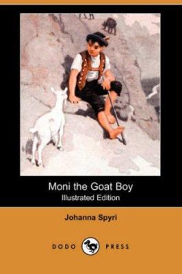 Moni the Goat Boy (Illustrated Edition) (Dodo P... 1406578428 Book Cover