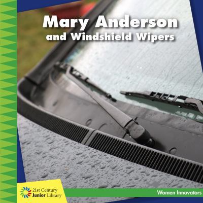 Mary Anderson and Windshield Wipers 1634721780 Book Cover