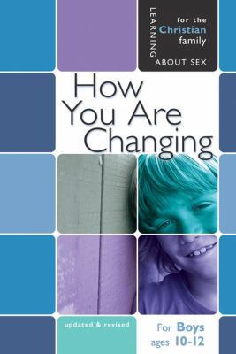 How You Are Changing: For Boys Ages 10-12 and P... 075861411X Book Cover