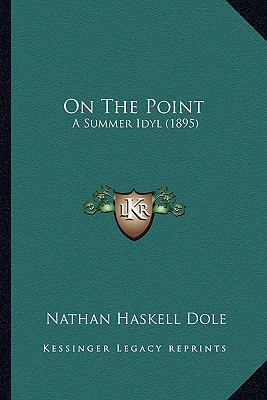 On The Point: A Summer Idyl (1895) 1163900532 Book Cover