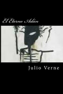 El Eterno Adan (Spanish Edition) [Spanish] 153518549X Book Cover