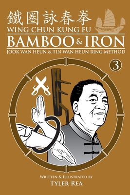 Wing Chun Kung Fu Bamboo & Iron Ring Training (... 1500623237 Book Cover