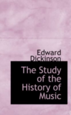 The Study of the History of Music 0559572263 Book Cover