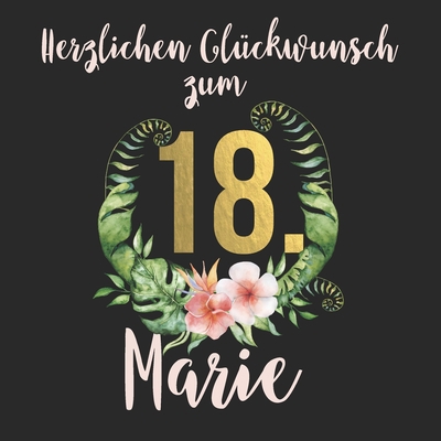 Herzlichen Glückwunsch zum 18. Marie: Das mit V... [German] 1701733897 Book Cover