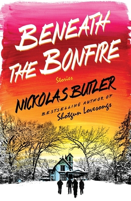 Beneath the Bonfire: Stories 1250414512 Book Cover
