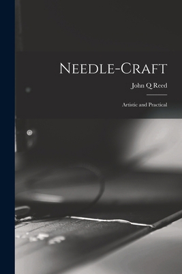 Needle-craft: Artistic and Practical B0BM6TP321 Book Cover