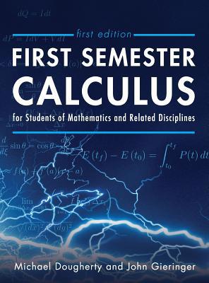 First Semester Calculus for Students of Mathema... 1516577981 Book Cover