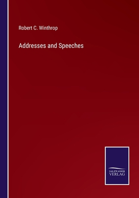 Addresses and Speeches 3752571462 Book Cover