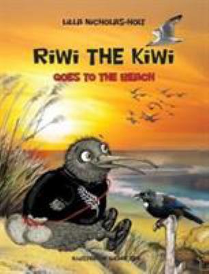 Riwi the Kiwi Goes to the Beach 0473405458 Book Cover