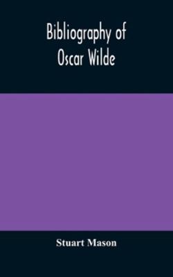 Bibliography of Oscar Wilde 9354175309 Book Cover