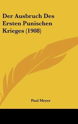 Der Ausbruch Des Ersten Punischen Krieges (1908) [German] 1162374306 Book Cover