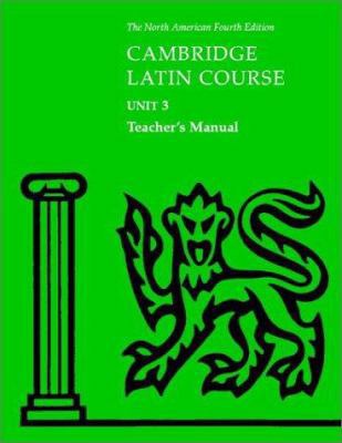 Cambridge Latin Course Unit 3 Teacher's Manual ... 0521787440 Book Cover