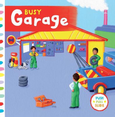 Busy Garage 1454917342 Book Cover