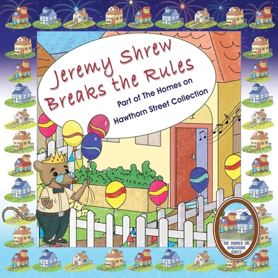 Jeremy Shrew Breaks the Rules 1915996856 Book Cover