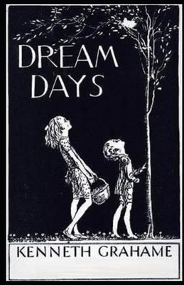 Dream Days Illustrated B0851M2866 Book Cover