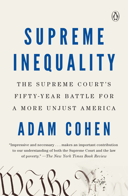 Supreme Inequality: The Supreme Court's Fifty-Y... 0735221529 Book Cover
