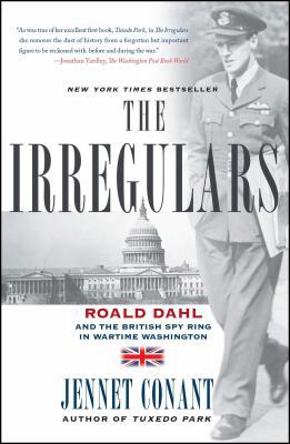 The Irregulars : Roald Dahl and the British Spy... B007YWDT2S Book Cover