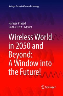 Wireless World in 2050 and Beyond: A Window Int... 3319825089 Book Cover