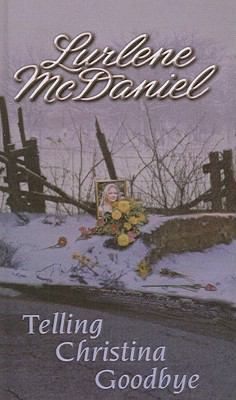 Telling Christina Goodbye 0756910978 Book Cover