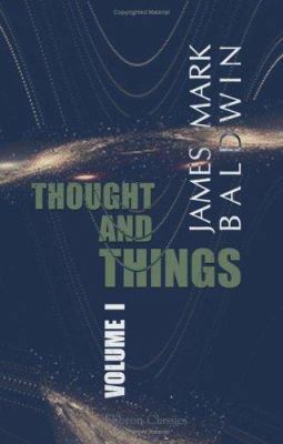 Thought and Things: Volume 1 1402197624 Book Cover
