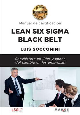 Lean Six Sigma Black Belt. Manual de certificación [Spanish] 8418532726 Book Cover