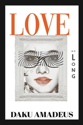 Love Me Long B0CJB2V9MV Book Cover