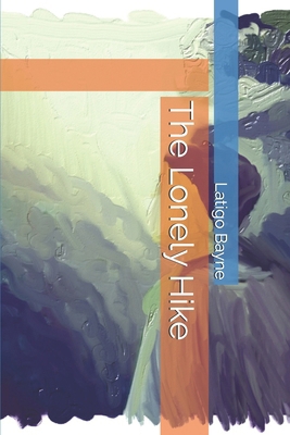 The Lonely Hike            Book Cover