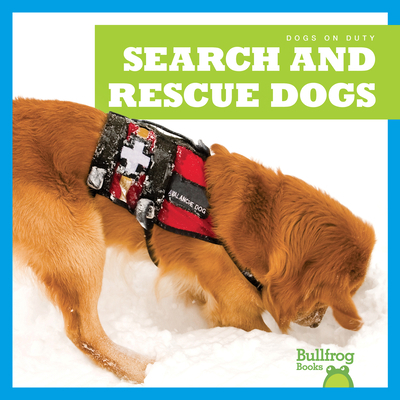 Search and Rescue Dogs 1645279316 Book Cover