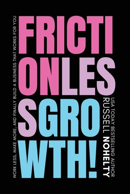 Frictionless Growth! 1942350791 Book Cover