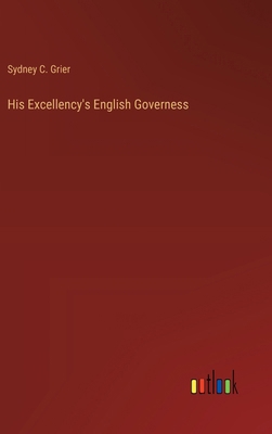 His Excellency's English Governess 3368932578 Book Cover